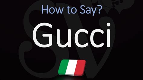 gucci how to pronounce.